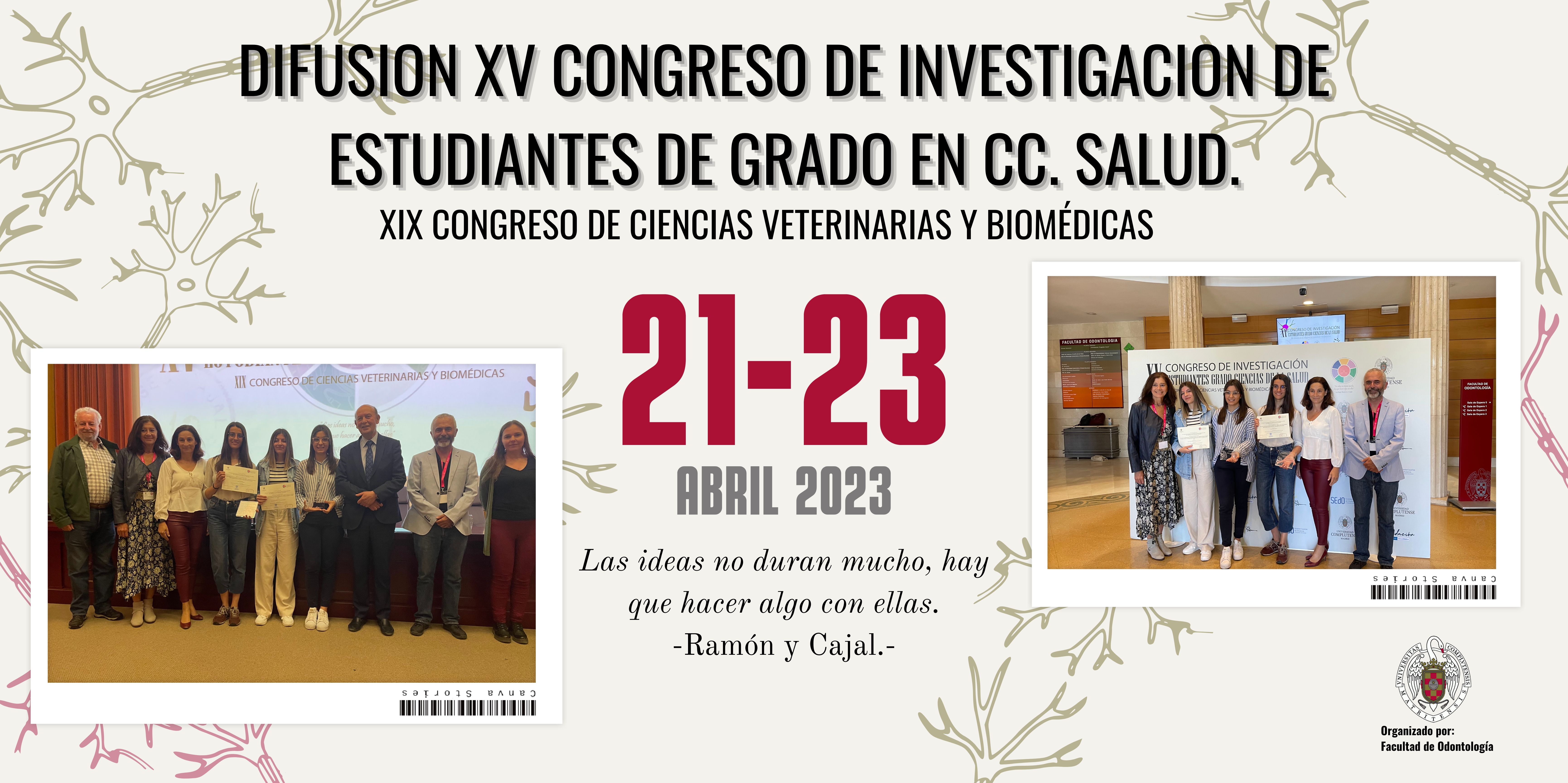 XV CONGRESO DE INVESTIGACION DE ESTUDIANTES DE GRADO EN CC. SALUD. XIX CONGRESO DE CIENCIAS VETERINARIAS Y BIOMÉDICAS
